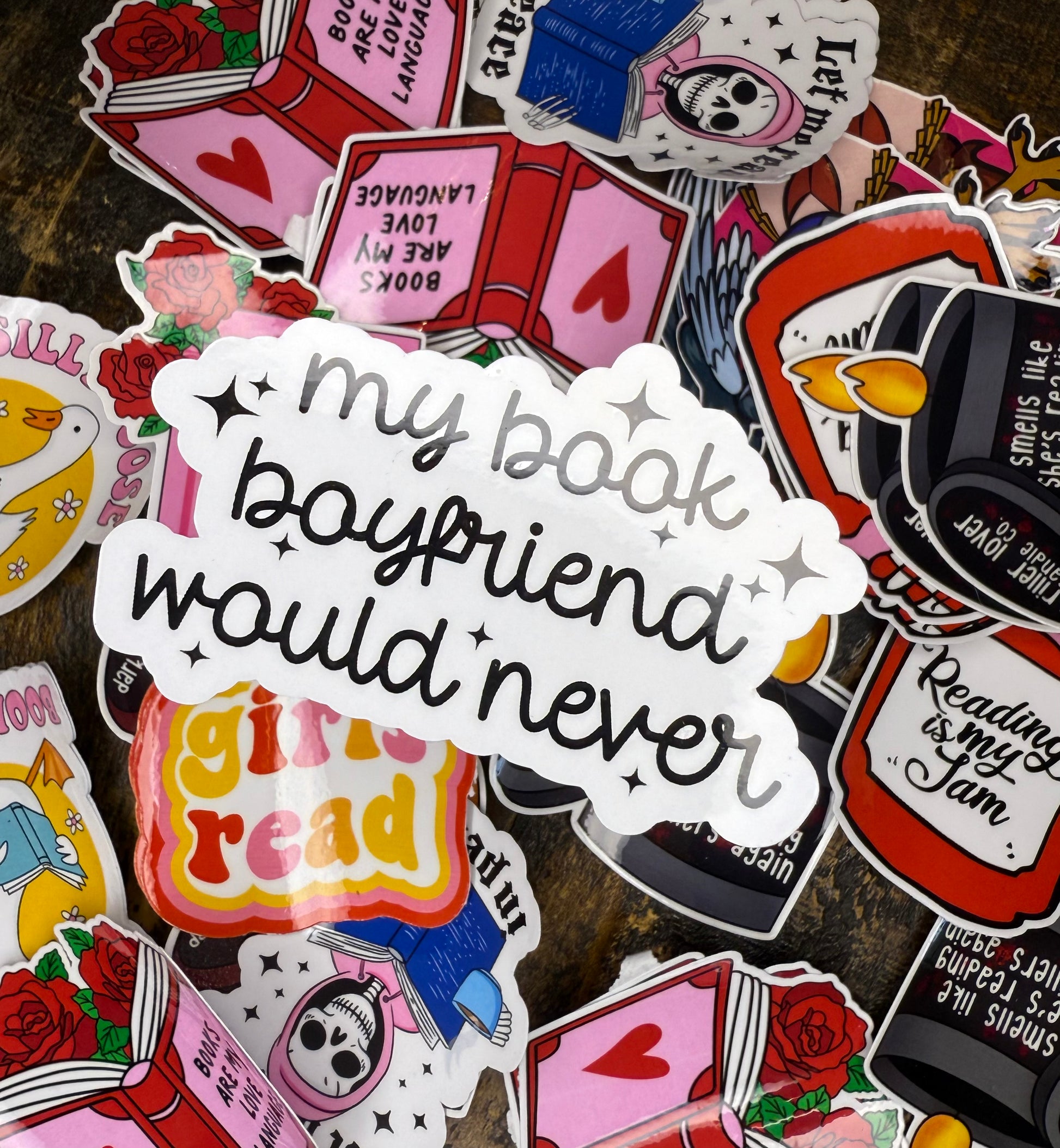 My Book Boyfriend Would Never Sticker